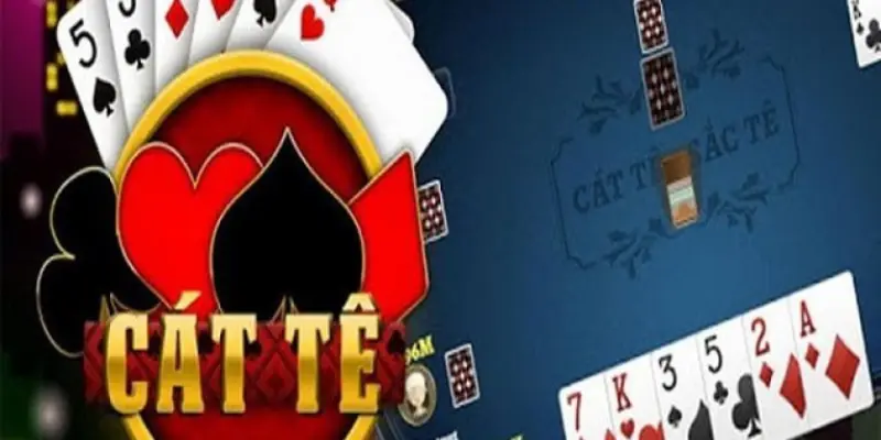 Lý do bạn hãy chọn sử dụng cách đánh bài cát tê tại Tip88